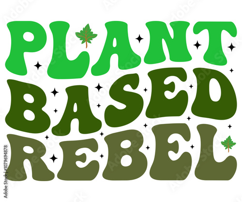 Plant Based Rebel Svg,World Vegan Day Shirt,Vegan Day Quotes Svg,Vegetarian Gift,Funny Vegetarian Svg,Vegan Svg,Cut File,Silhouette photo