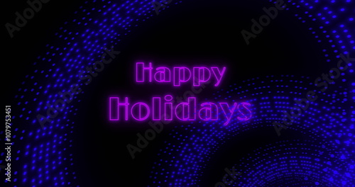 Image of happy holidays text and circular tunnel over black background