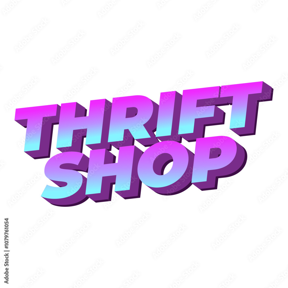 Thrift shop. Text effect in bold fonts with 3D style, good for social media post Thrift shop. Text effect in bold fonts with 3D style, good for social media post