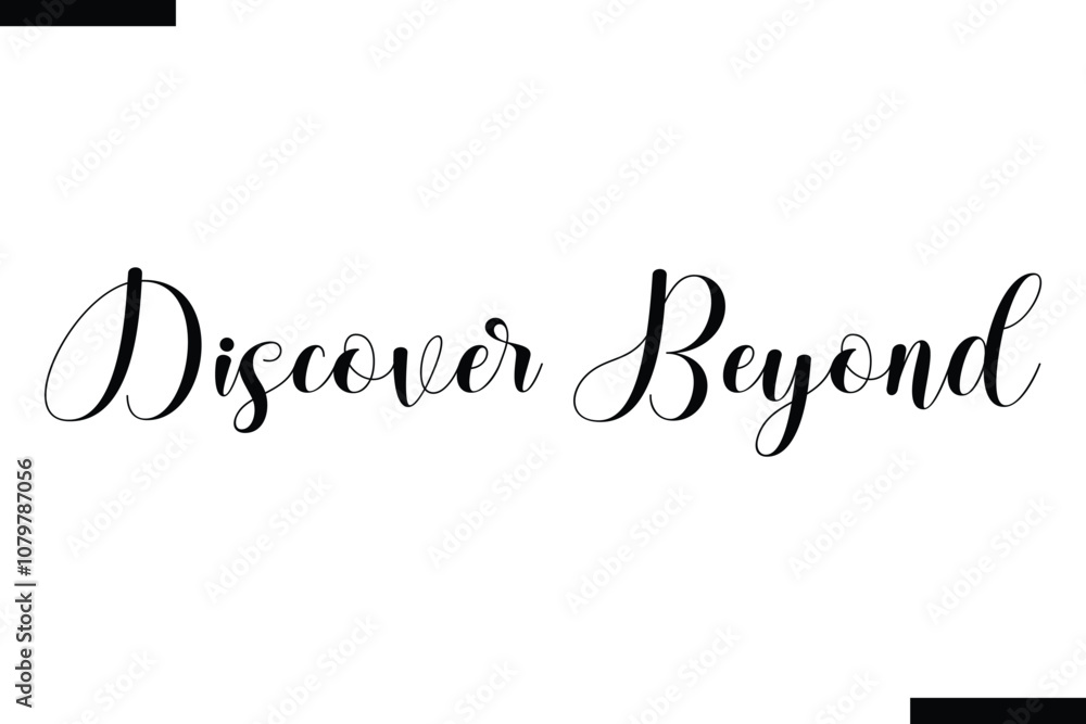 Fototapeta premium Discover beyond Vector Inspirational Travel Typography Text