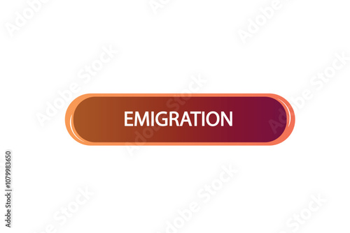 Printbutton web template,emigration, Speech bubble, banner label


