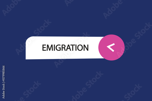 Printbutton web template,emigration, Speech bubble, banner label

