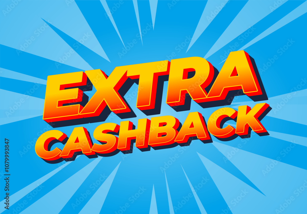 Extra cash back. text effect with extra bold font for social media ads Extra cash back. text effect with extra bold font for social media ads