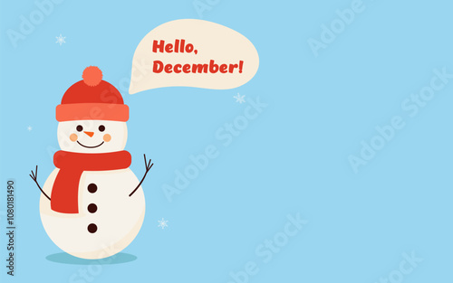 Cute snowman in red winter hat and scarf saying Hello, December