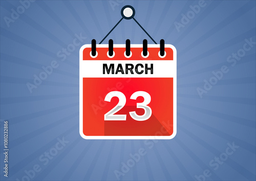 March 23, Calendar hanging sign. 23th days of the month, modern illustration. Date day of week Sunday, Monday, Tuesday, Wednesday, Thursday, Friday, Saturday. Flat style photo