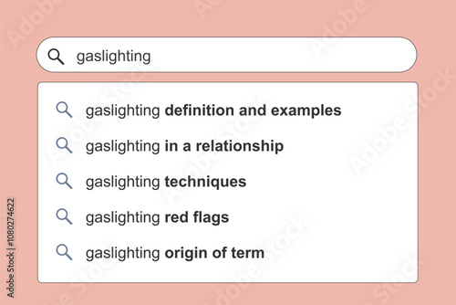Gaslighting manipulation problem. Gaslighting concept online search engine autocomplete suggestions.