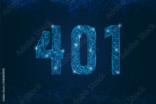 Abstract isolated blue image of 401 error, unauthorized access concept. Polygonal low poly wireframe illustration looks like stars in the black night sky in space or flying glass shards.