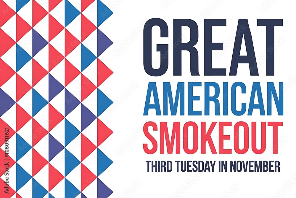 Great American Smokeout - Third Tuesday in November Great American Smokeout - Third Tuesday in November