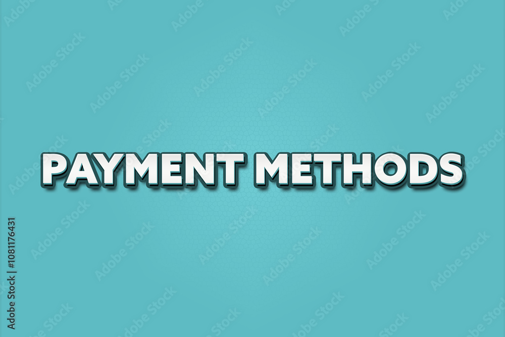 Payment Methods. A Illustration with white text isolated on light green background. Payment Methods. A Illustration with white text isolated on light green background.