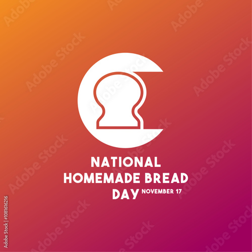 National Homemade Bread Day. November 17. Gradient background.