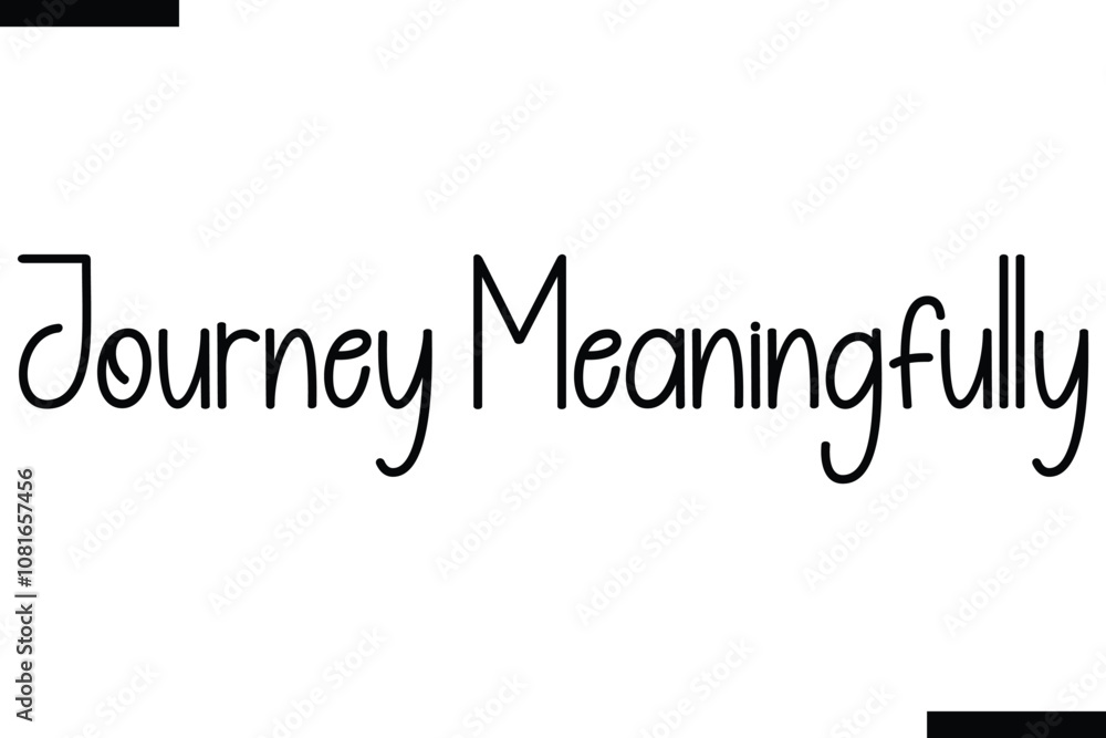 Naklejka premium Journey meaningfully Vector Inspirational Travel Typography Text