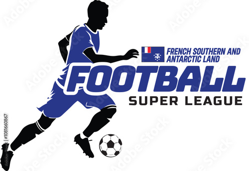 French Southern and Antarctic Land football league, Soccer ball, Football logo, Footballer Kick the Ball isolated on white background, Vector Illustration