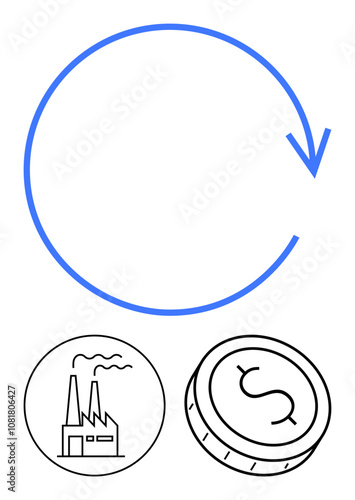 Blue circular arrow pointing clockwise, factory building emitting smoke, coin with dollar sign. Ideal for economics, industry, financial cycle, business growth, manufacturing, investments