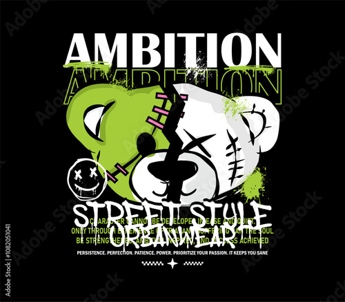 ambition graffiti slogan with hand drawn bear doll spray painted vector illustration for t shirt design, streetwear, hoodie and more