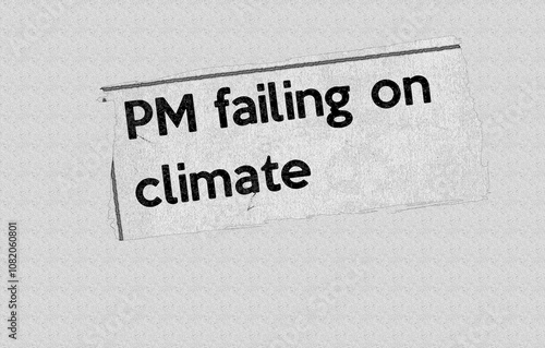 PM failing on climate - current breaking daily news story communication copy newspaper headline article title in UK 2023 pencil sketch