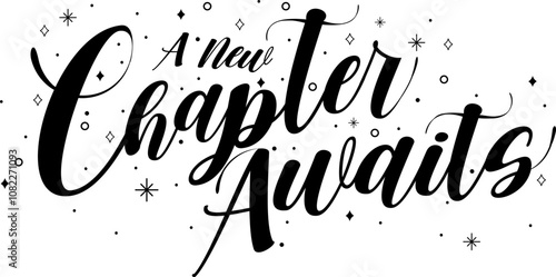 Lettering poster with the quote A New Chapter Awaits
