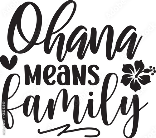 Ohana Means Family svg
