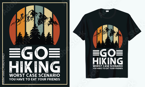 Go hiking worst case scenario you have to eat your friends