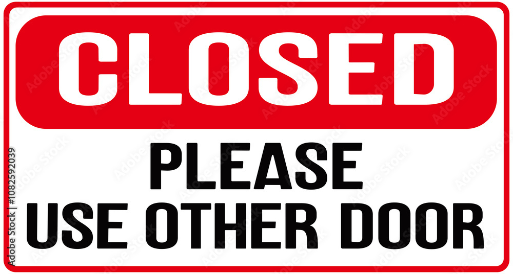 Door sign that says : closed please use other door Door sign that says : closed please use other door