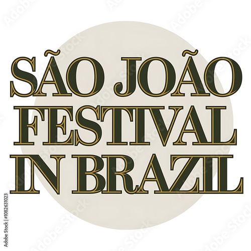 S?o Jo?o Festival in Brazil Text Graphic photo