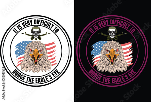 It is very difficult to dodge the eagle’s eye t shirt design and graphics designer