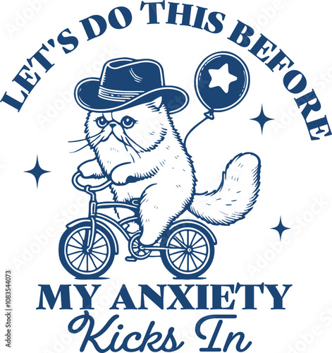 Let's Do This Before My Anxiety Kicks In Quote, Vintage Retro Funny Cowboy Cat, Mental Health Shirt Design, Anxiety Quotes Sublimation