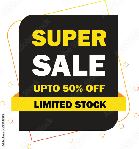 Super sale yellow banner with offer, This is your last chance to grab incredible deals with up to 50% off on select items