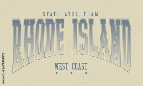 Rhode Island west Coast State Athl. team slogan varsity vintage style, perfect for t-shirts and sweatshirts for Artwork