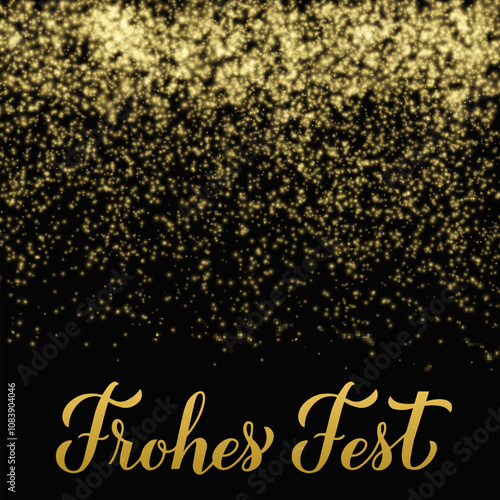 Frohes Fest calligraphy hand lettering on shiny gold sparkles background. Happy Holidays typography poster in German. Vector template for greeting card, banner, flyer, etc.
