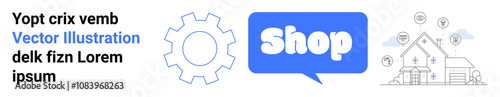 Blue speech bubble with the word Shop in white beside a gear icon. A house illustration with connected digital devices. Ideal for online shopping technology smart home e-commerce banners. Banner