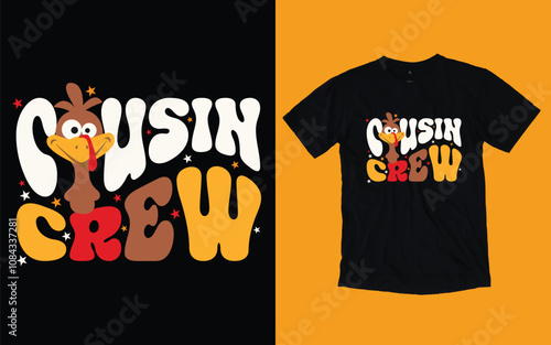 Thanksgiving t shirt , Cousin crew