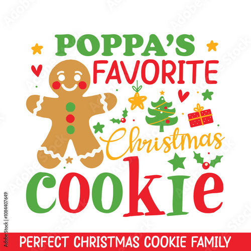 Poppas favorite Christmas Cookie, Christmas gingerbread family designs