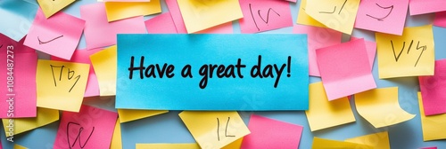 A vibrant array of sticky notes with an uplifting message saying 'Have a great day!' placed centrally, aiming to inspire happiness and optimism.