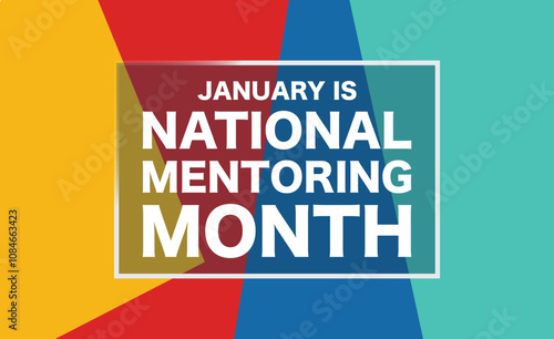 National Mentoring Month vector template.National Mentoring Month in January. Celebrate annual in United States. Personal mentor, coach or teacher.