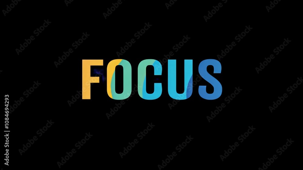 Motivational phrase “Focus” on a black background written in cheerful colorful letters Motivational phrase “Focus” on a black background written in cheerful colorful letters
