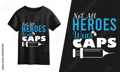 Not all heroes wear caps t-shirt design.
