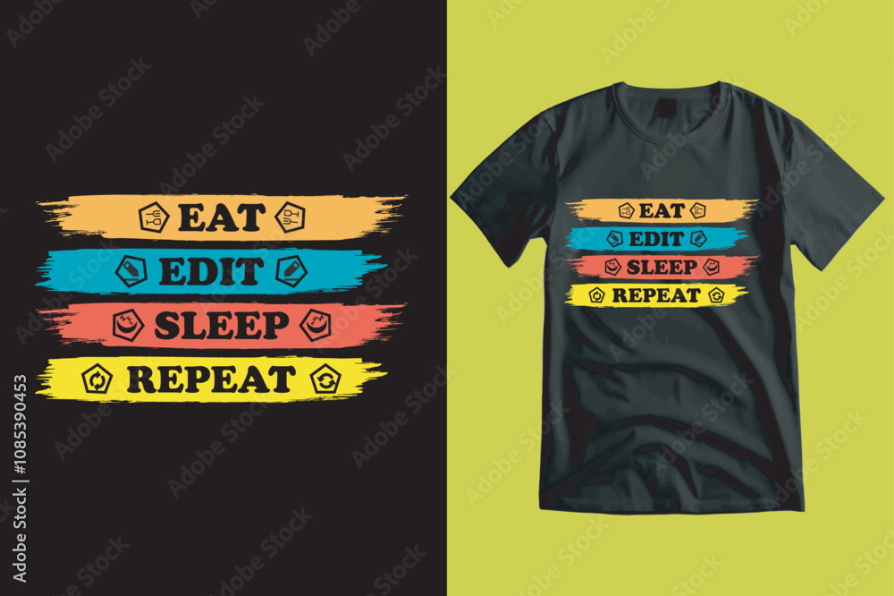 Fototapeta premium eat, edit, sleep, repeat, typography t shirt design ,minimalist typography t shirts design