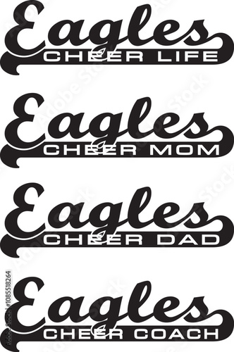 Eagles Cheerleader Design With Banner is a modern take on a retro design. Includes 4 versions of Eagles team name designs and text saying Cheer Life, Cheer Mom, Cheer Dad and Cheer Coach in the banner
