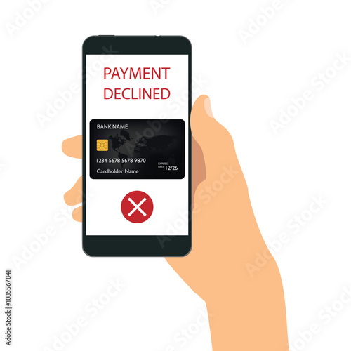 Hand hold smartphone with notification message on screen payment declined, failed