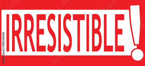  red etiquette irresistible vector sign