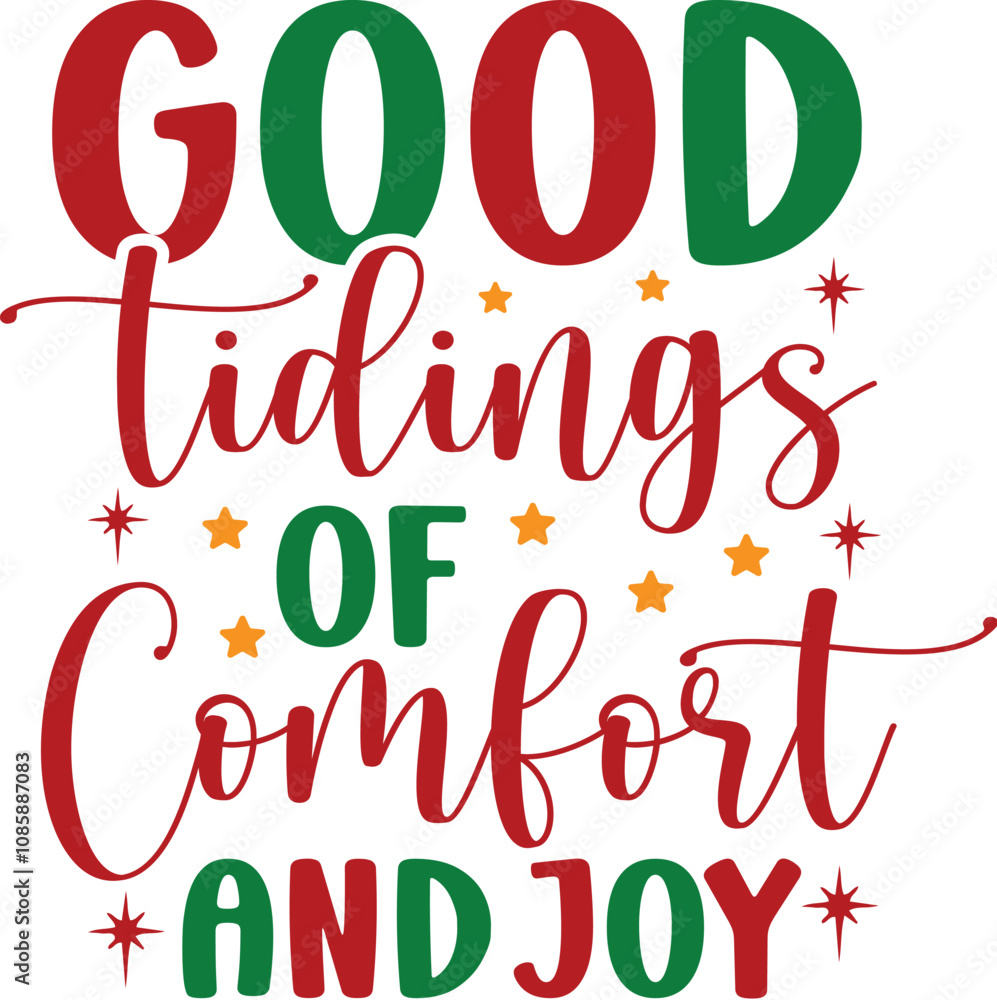 Good Tidings of Comfort and Joy Good Tidings of Comfort and Joy