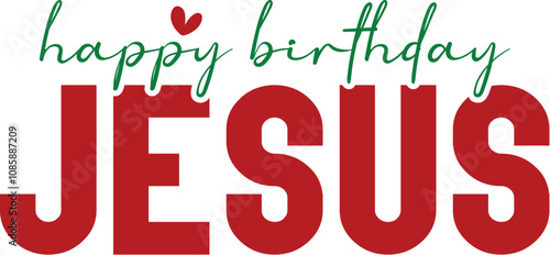 Happy Birthday Jesus