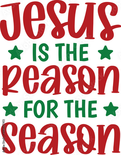 Jesus is the Reason for the Season