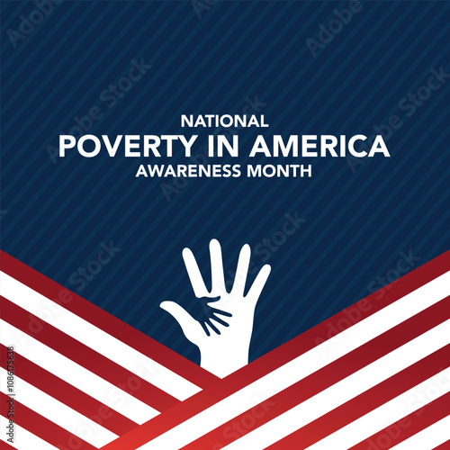 National Poverty in America awareness month is observed every year in January, it gives an opportunity to become more aware of those in need and the ways we can take action to combat poverty. Vector
