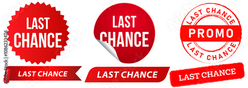 last chance promotion discount market shop offer flash sale marketing announcement advertisement ads stamp red badge emblem sticker label banner ribbon button design icon set collection