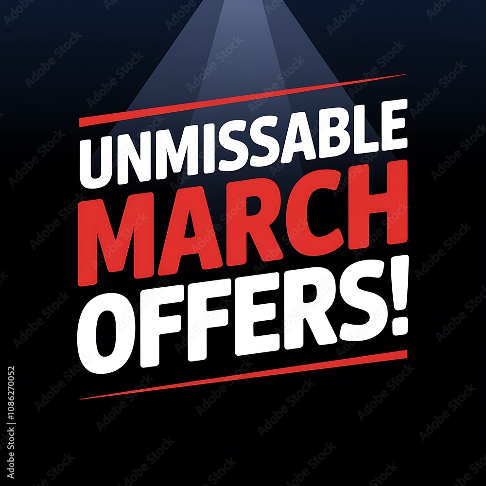 Fototapeta premium Unmissable March Offers A Special Promotion