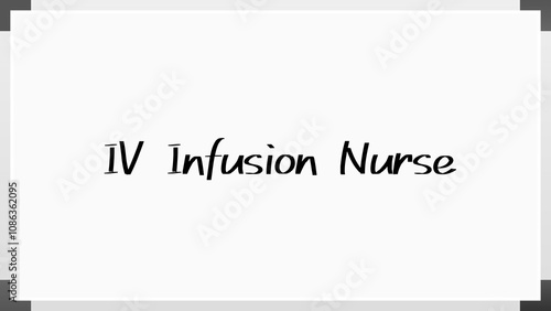 IV Infusion Nurse のホワイトボード風イラスト