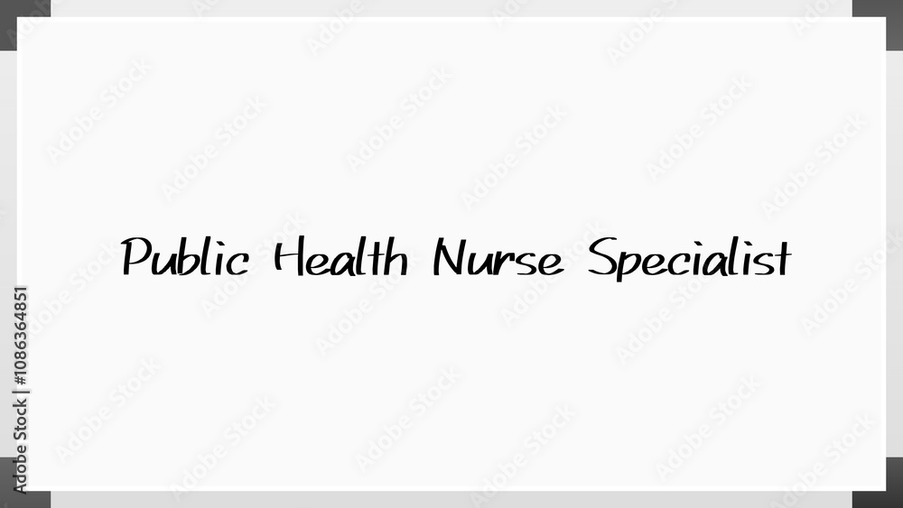 Public Health Nurse Specialist のホワイトボード風イラスト Public Health Nurse Specialist のホワイトボード風イラスト