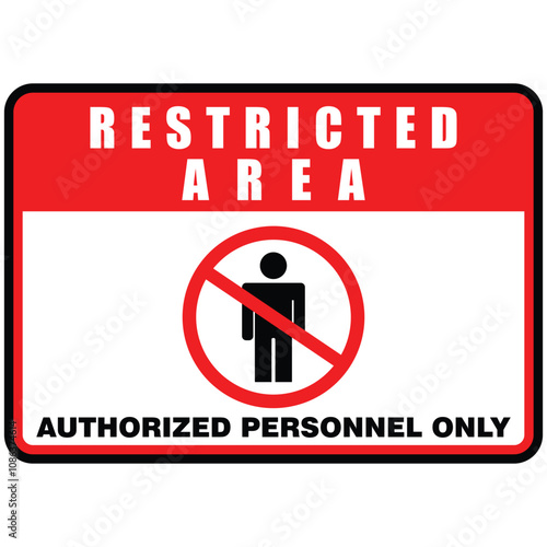 Restricted Area, authorized personnel only, sign vector