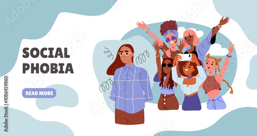 Social phobia poster. Woman stands alone near crowd of cheerful people. Frustration and depression, loneliness. Mental and psychological problems. Landing webpage design. Flat vector illustration